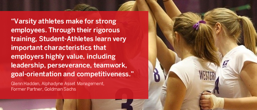 Varsity athletes make for strong employees. Through their rigorous training, Student-Athletes learn very important characteristics that employers highly value, including leadership, perseverance, teamwork, goal-orientation and competitiveness.